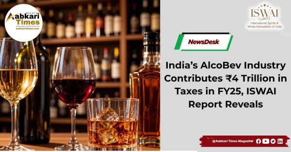 India’s AlcoBev Industry Contributes ₹4 Trillion in Taxes in FY25, ISWAI Report Reveals