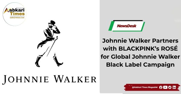 Johnnie Walker Partners with BLACKPINK’s ROSÉ for Global Johnnie Walker Black Label Campaign
