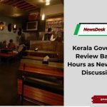 Kerala Government May Review Bar Operating Hours as New Liquor Policy Discussions Begin