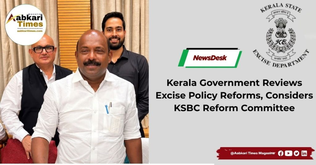 Kerala Government Reviews Excise Policy Reforms, Considers KSBC Reform Committee