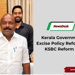 Kerala Government Reviews Excise Policy Reforms, Considers KSBC Reform Committee
