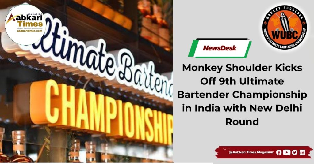 Monkey Shoulder Kicks Off 9th Ultimate Bartender Championship in India with New Delhi Round