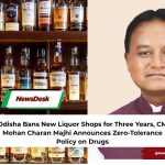 Odisha Bans New Liquor Shops for Three Years, CM Mohan Charan Majhi Announces Zero-Tolerance Policy on Drugs