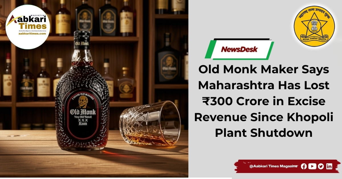 Old Monk Maker Says Maharashtra Has Lost ₹300 Crore in Excise Revenue Since Khopoli Plant Shutdown